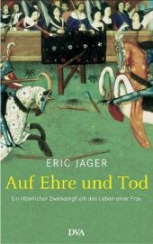 Auf Ehre und Tod - Eric Jager