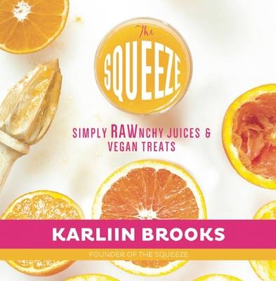 The Squeeze - Karliin Brooks