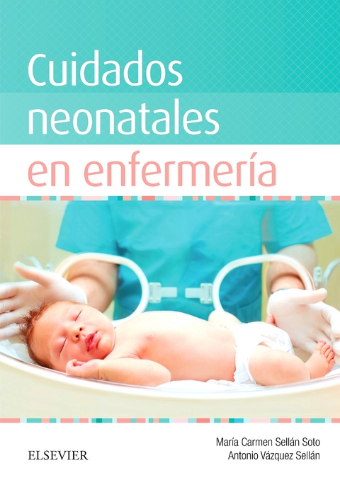 Cuidados neonatales en enfermería - 