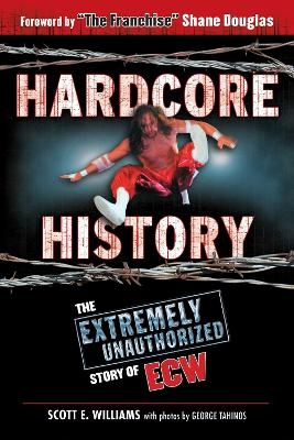 Hardcore History - Scott E. Williams