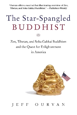 The Star Spangled Buddhist - Jeffrey Ourvan