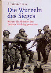 Die Wurzeln des Sieges - Richard Overy