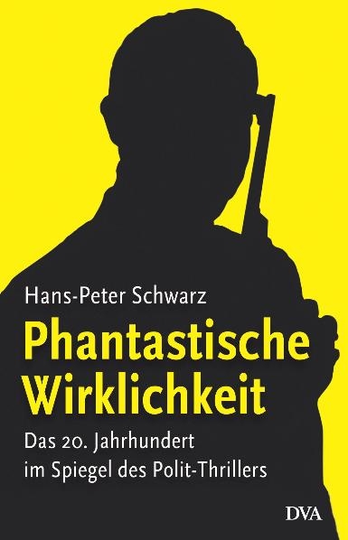 Phantastische Wirklichkeit - Hans-Peter Schwarz