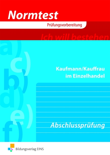 Normtest Kaufmann/Kauffrau im Einzelhandel - Fritz Birk, Gerhard Kühn, Karl Lutz