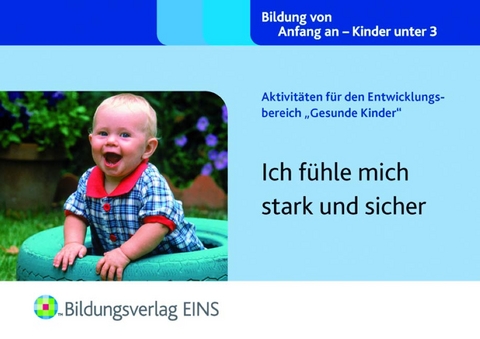 Aktivitäten für den Entwicklungsbereich "Gesunde Kinder" - Sally Featherstone, Clare Beswick