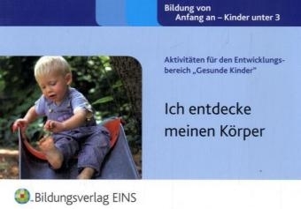 Aktivitäten für den Entwicklungsbereich "Gesunde Kinder" - Sally Featherstone, Clare Beswick