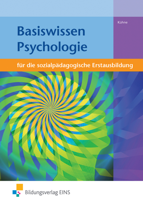 Basiswissen für die sozialpädagogische Erstausbildung - Norbert Kühne