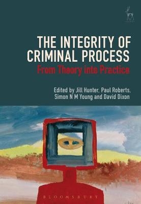 The Integrity of Criminal Process - 