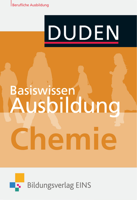 Basiswissen Ausbildung Chemie / Basiswissen Ausbildung