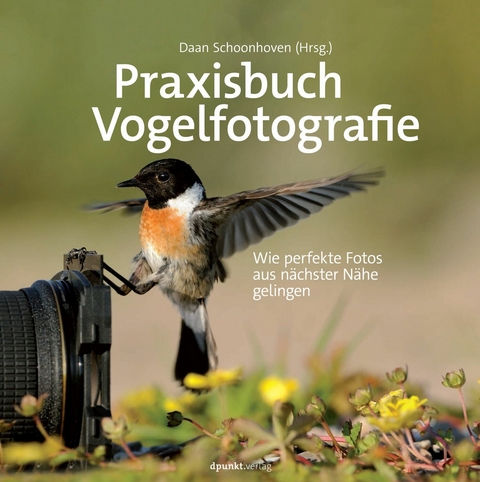 Praxisbuch Vogelfotografie - Daan Schoonhoven