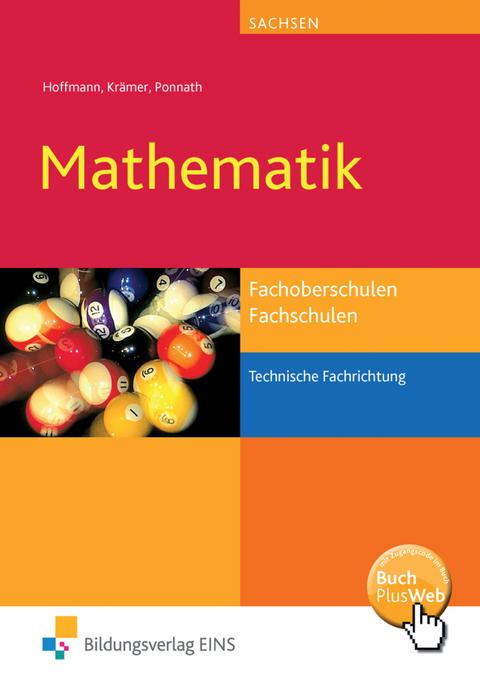 Mathematik für Fachoberschulen und Fachschulen technische Fachrichtungen in Sachsen - Norbert Krämer, Georg Ponnath