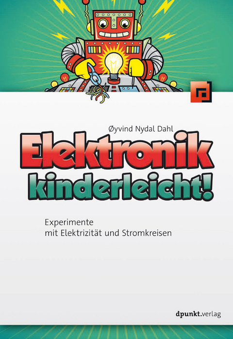 Elektronik kinderleicht! - Øyvind Nydal Dahl