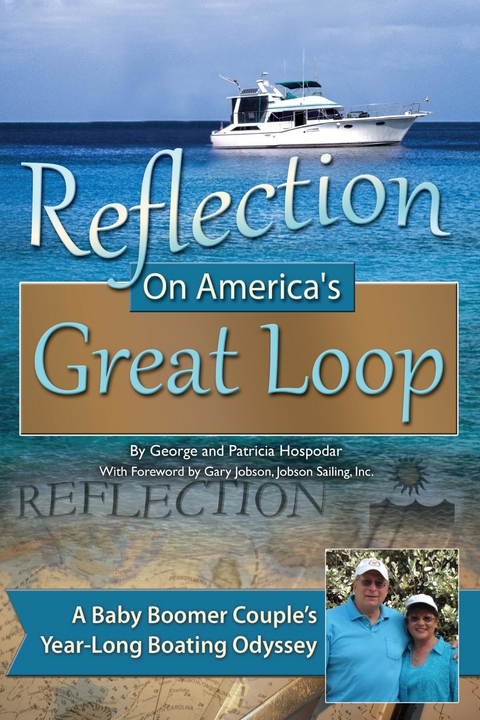 Reflection on America's Great Loop -  George Hospodar,  Patricia Hospodar