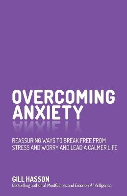 Overcoming Anxiety - Gill Hasson