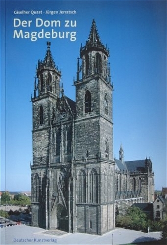 Der Dom zu Magdeburg - Gislher Quast, Hans J Jerratsch