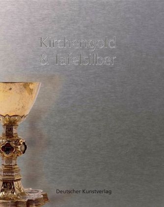 Kirchengold & Tafelsilber - 