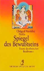 Spiegel des Bewusstseins - Namkhai Norbu