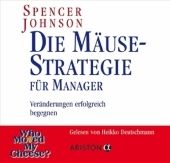 Die Mäuse-Strategie für Manager - Spencer Johnson