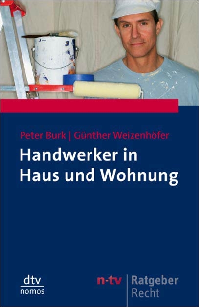 Handwerker in Haus und Wohnung - Peter Burk, Günther Weizenhöfer