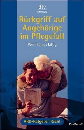 Rückgriff auf Angehörige im Pflegefall - Thomas Littig