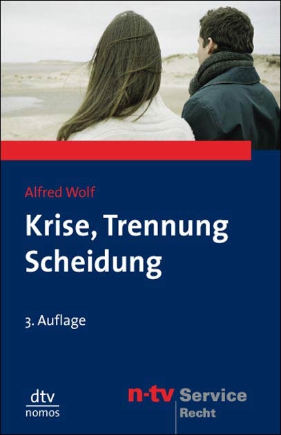 Krise, Trennung, Scheidung - Alfred Wolf