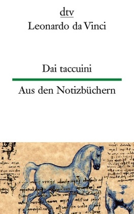 Dai taccuini Aus den Notizbüchern - Leonardo da Vinci