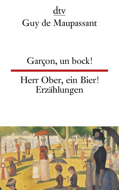 Garçon, un bock! Herr Ober, ein Bier! - Guy de Maupassant