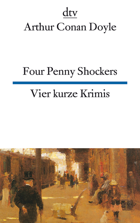 Four Penny Shockers Vier kurze Krimis - Arthur Conan Doyle