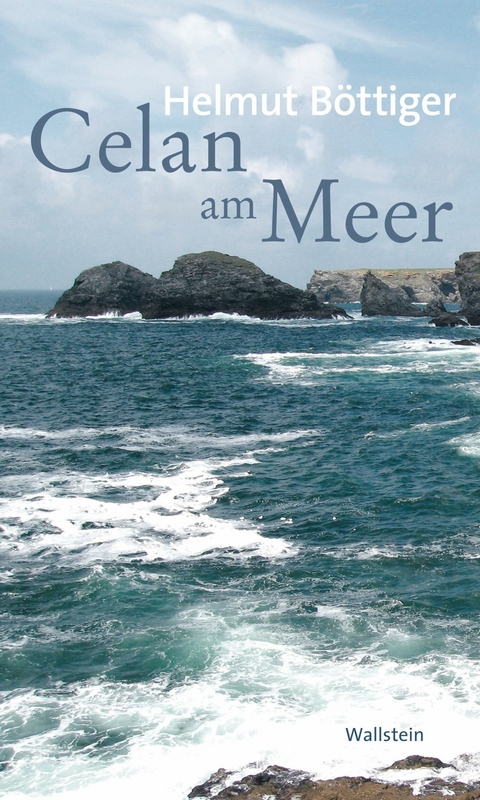 Celan am Meer -  Helmut Böttiger