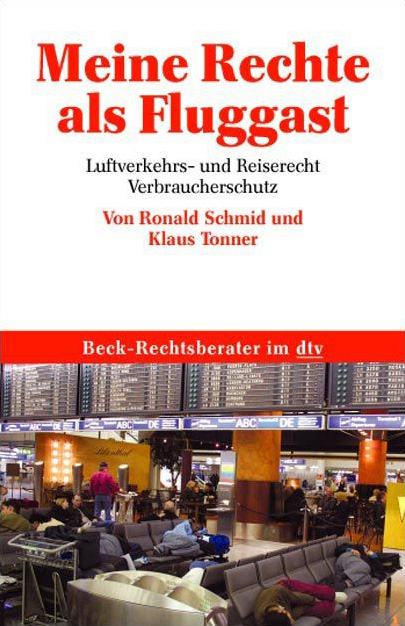 Meine Rechte als Fluggast - Ronald Schmid, Klaus Tonner