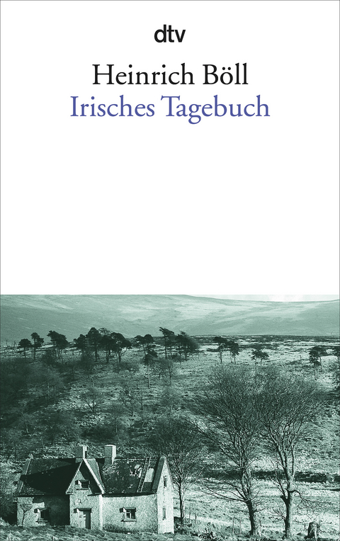 Irisches Tagebuch - Heinrich Böll