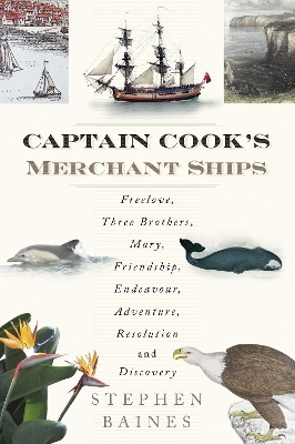 Captain Cook's Merchant Ships - Stephen Baines