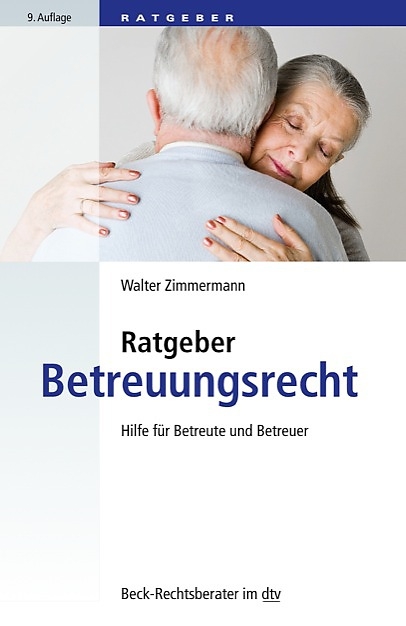 Ratgeber Betreuungsrecht - Walter Zimmermann