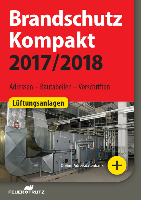 Brandschutz Kompakt 2017/2018 - E-Book (PDF) -  Achim Linhardt,  Lutz Battran