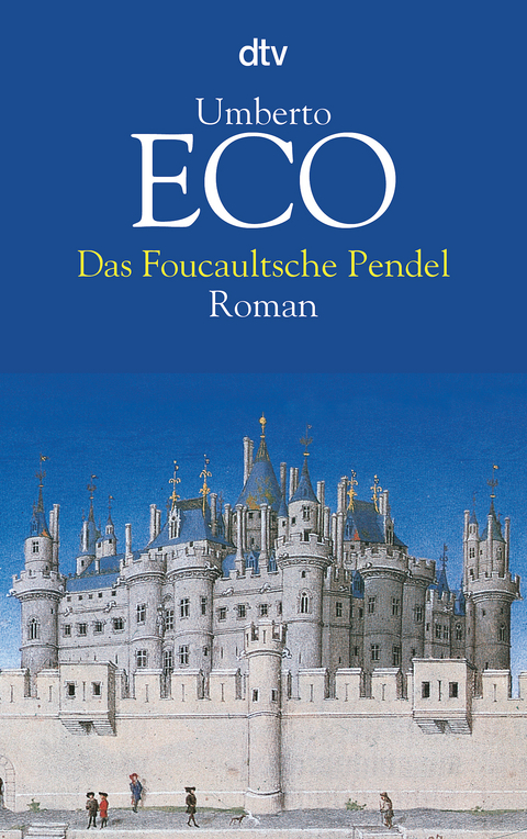 Das Foucaultsche Pendel - Umberto Eco