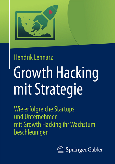 Growth Hacking mit Strategie -  Hendrik Lennarz