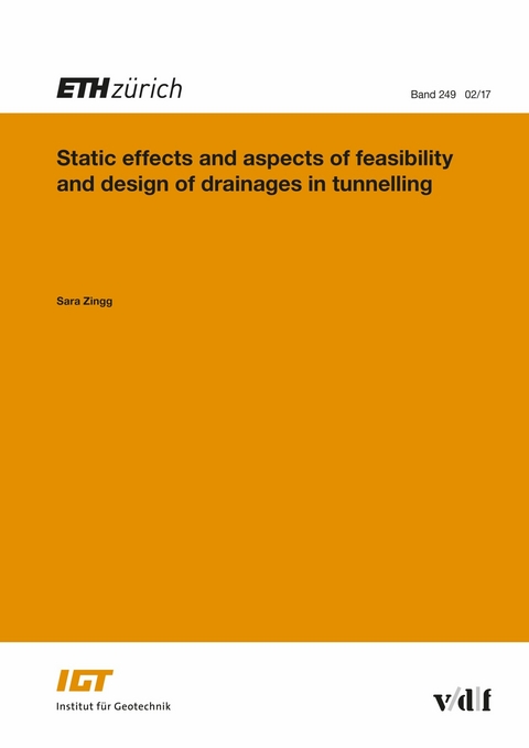 Static Effects and Aspects of Feasibility and Design of Drainages in Tunnelling -  Zingg Sara