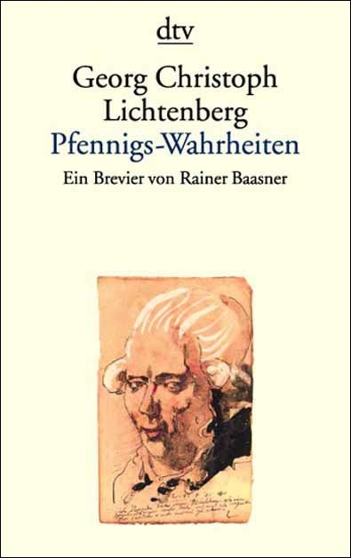 Pfennigs-Wahrheiten - Georg Ch Lichtenberg