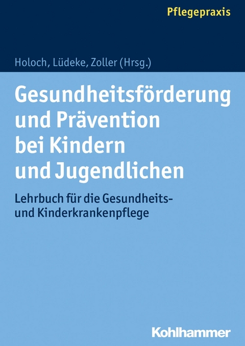 Gesundheitsförderung und Prävention bei Kindern und Jugendlichen - 