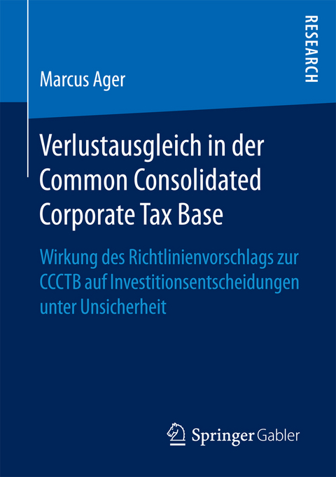 Verlustausgleich in der Common Consolidated Corporate Tax Base - Marcus Ager