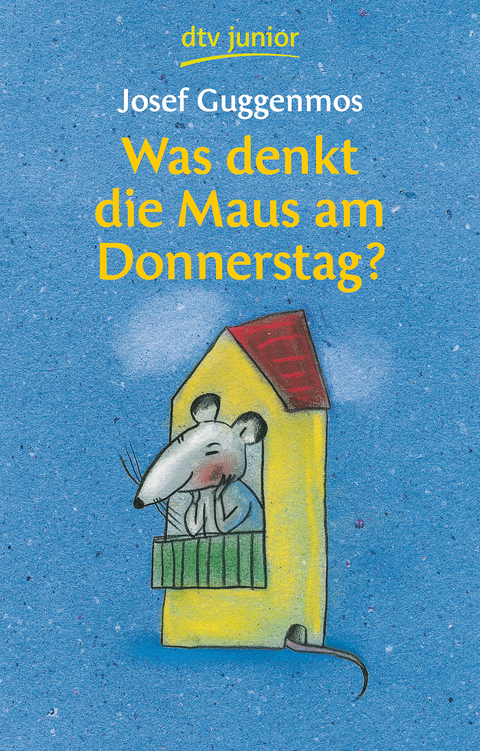 Was denkt die Maus am Donnerstag? - Josef Guggenmos