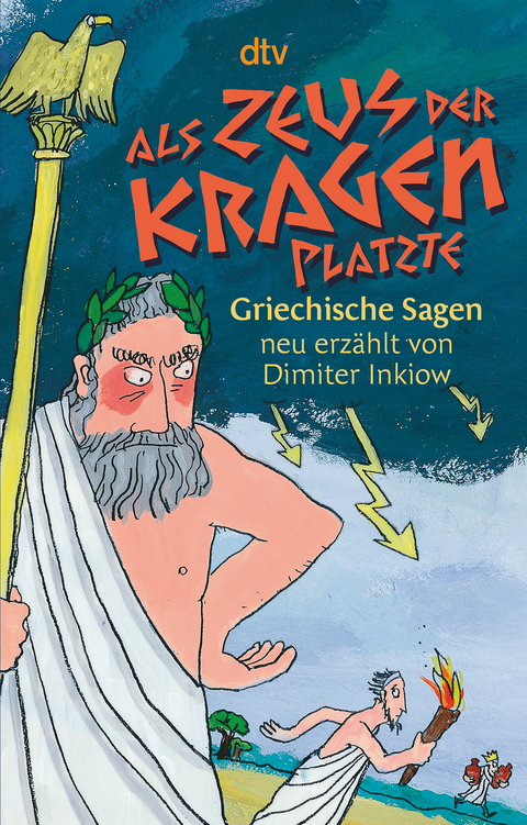 Als Zeus der Kragen platzte - Dimiter Inkiow