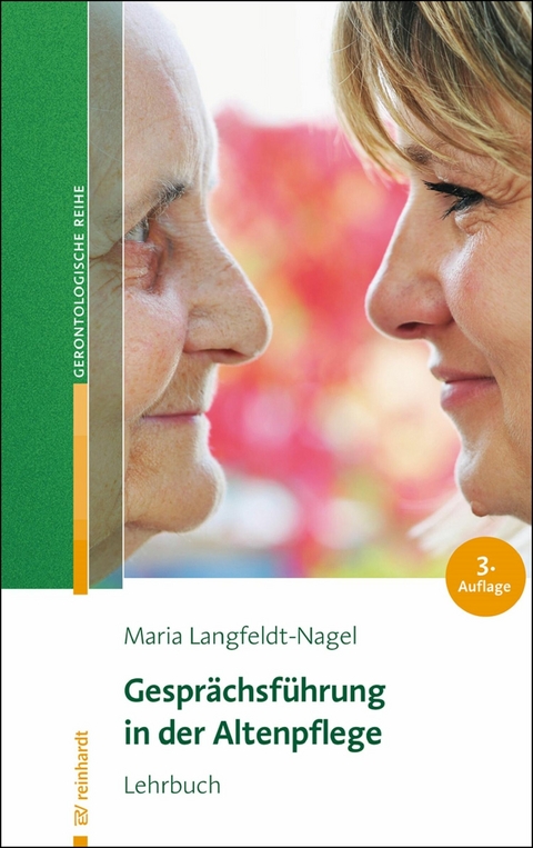 Gesprächsführung in der Altenpflege -  Maria Langfeldt-Nagel