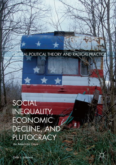 Social Inequality, Economic Decline, and Plutocracy - Dale L. Johnson