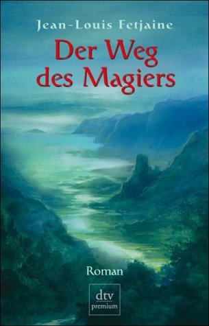 Der Weg des Magiers - Jean L Fetjaine