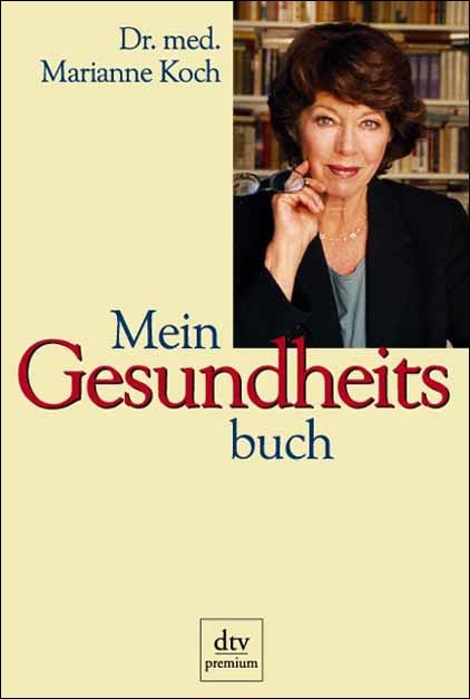 Mein Gesundheitsbuch - Marianne Koch