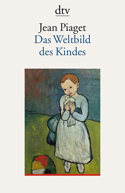 Das Weltbild des Kindes - Jean Piaget