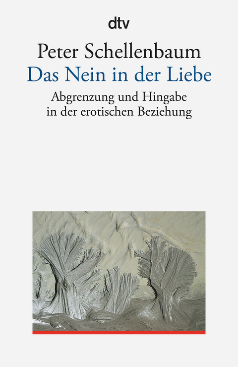 Das Nein in der Liebe - Peter Schellenbaum