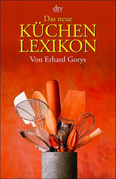 Das neue Küchenlexikon - Erhard Gorys