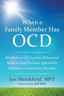 When a Family Member Has OCD - Jon Hershfield